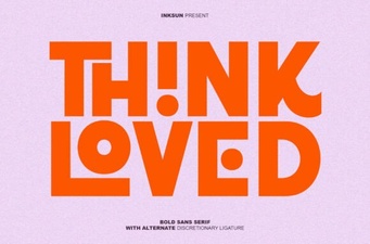 The Think Loved Font: Design Tips & Creative Uses